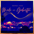 Made IN Galveston LP — Money Coo